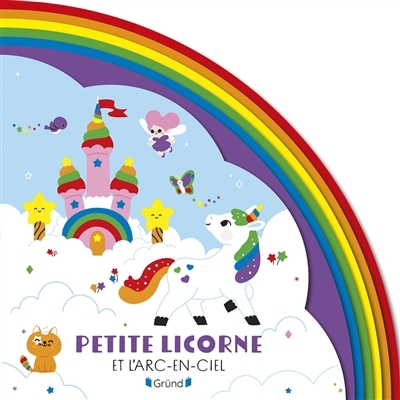 Petite licorne et l'arc-en-ciel | Dérodit, Clémentine 