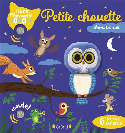 Petite chouette dans la nuit | Collet, Emilie (Auteur) | Manes, Thierry (Illustrateur)