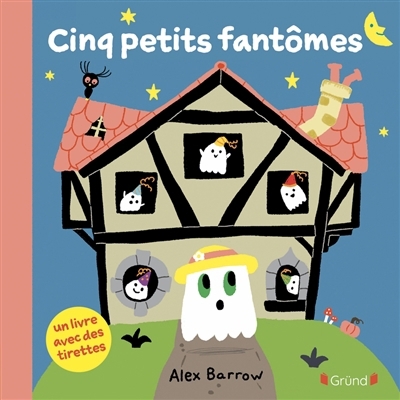 Cinq petits fantômes | Barrow, Axel (Auteur)