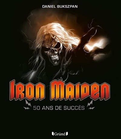 Iron Maiden : 50 ans de succès | Bukszpan, Daniel (Auteur)