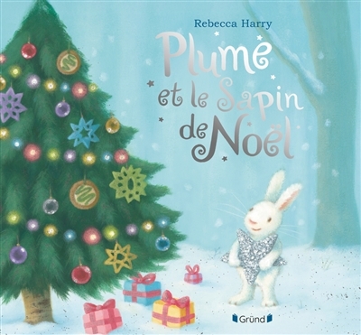Plume et le sapin de Noël | Harry, Rebecca (Auteur)