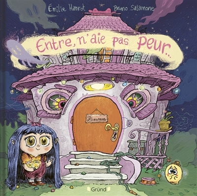 Entre, n'aie pas peur... | Hanrot, Emilie (Auteur) | Salamone, Bruno (Illustrateur)