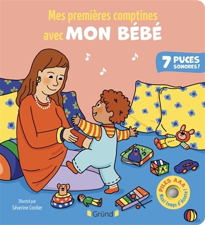 Mes premières comptines avec bébé : 7 puces sonores ! | Cordier, Séverine (Illustrateur)