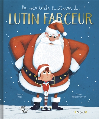 La véritable histoire du lutin farceur | Falque-Pierrotin, Charles (Auteur)