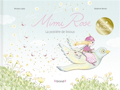 Mimi Rose, la postière de bisous | Lubac, Nicolas (Auteur) | Renon, Delphine (Illustrateur)