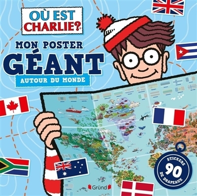 Où est Charlie ? : Mon poster géant autour du monde | Handford, Martin (Auteur) | Ayrault, Caroline (Illustrateur) | Antartik (Illustrateur)