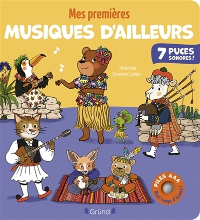 Mes premières musiques d'ailleurs | Collet, Emilie (Auteur) | Cordier, Séverine (Illustrateur)
