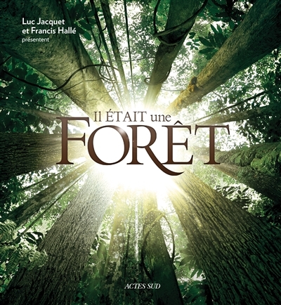 Il était une forêt | Hallé, Francis