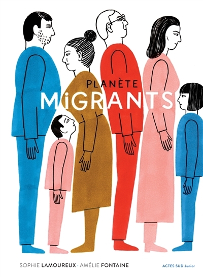 Planète migrants | Lamoureux, Sophie