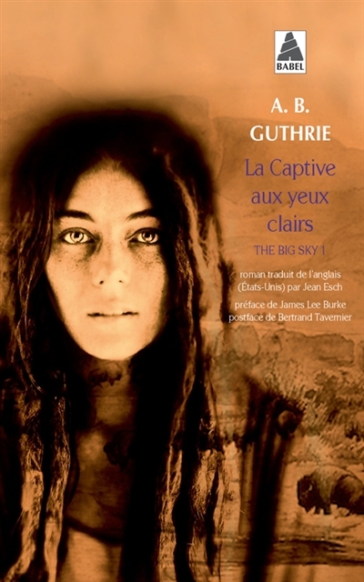 captive aux yeux clairs (La) | Guthrie, Alfred Bertram
