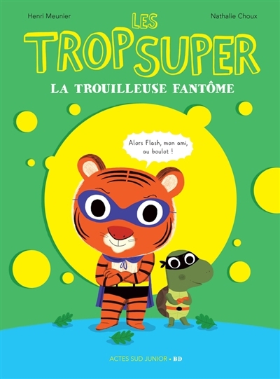 Les Trop Super - La trouilleuse fantôme  | Meunier, Henri
