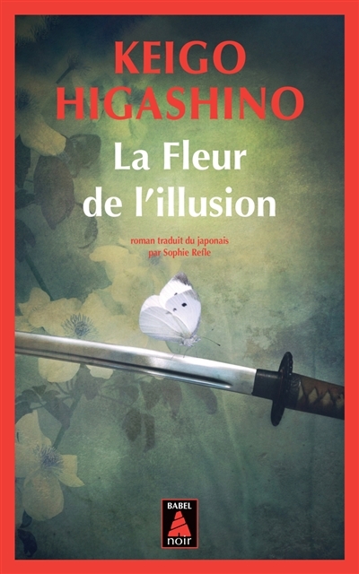 fleur de l'illusion (La) | Higashino, Keigo