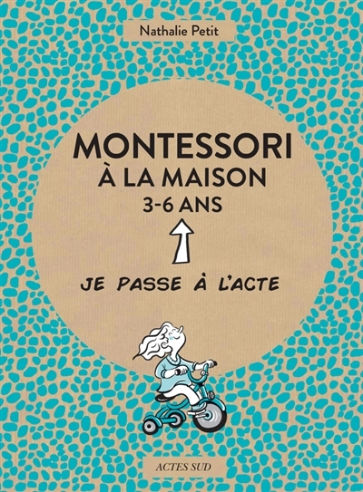 Montessori à la maison, 3-6 ans | Petit, Nathalie