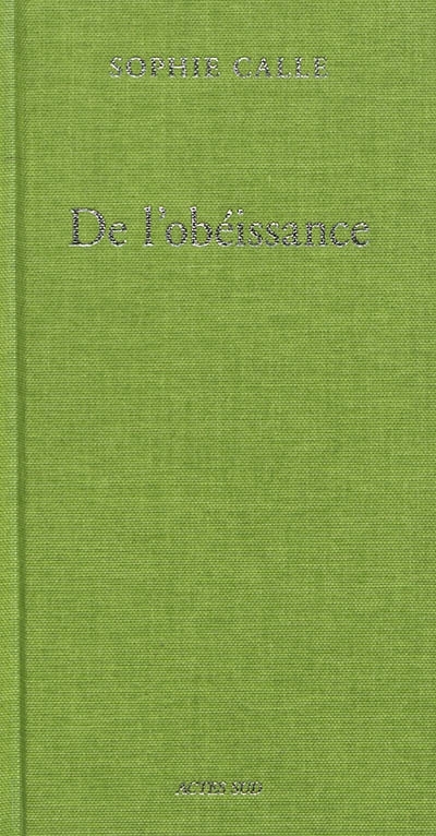 De l'obéissance | Calle, Sophie