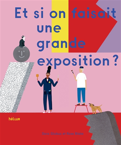 Et si on se faisait une grande exposition ? | Globus, Doro