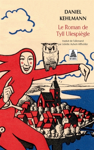 roman de Tyll Ulespiègle (Le) | Kehlmann, Daniel