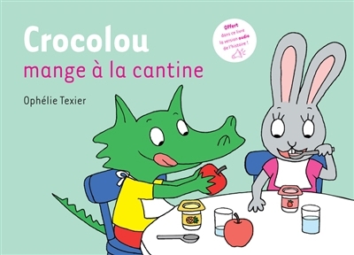 Crocolou mange à la cantine | Texier, Ophélie (Auteur)