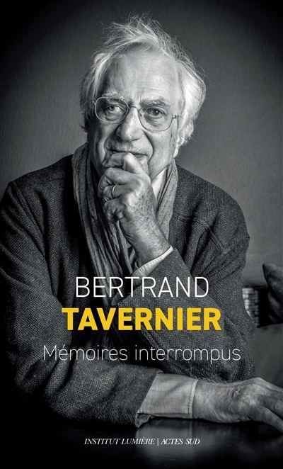 Mémoires | Tavernier, Bertrand (Auteur)