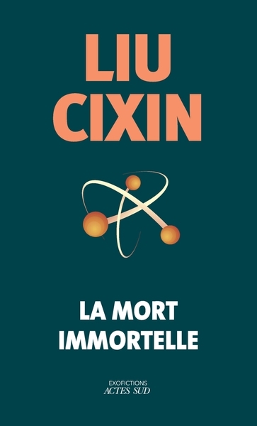 mort immortelle (La) | Liu, Cixin
