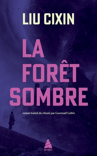 Le problème à trois corps T.02 - La forêt sombre | Liu, Cixin (Auteur)
