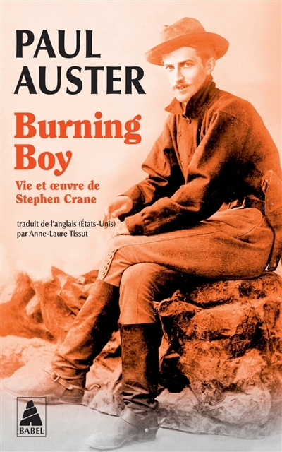 Burning boy : vie et oeuvre de Stephen Crane | Auster, Paul (Auteur)