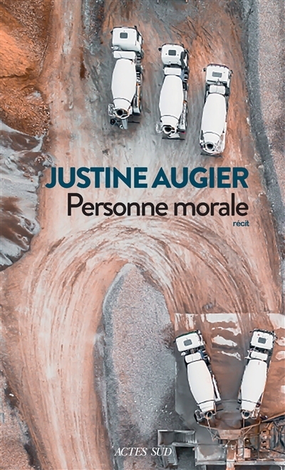 Personne morale : récit | Augier, Justine (Auteur)