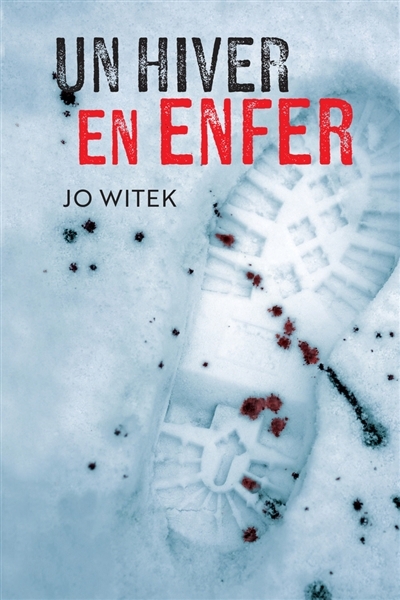 Un hiver en enfer | Witek, Jo 