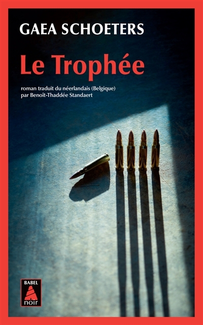 trophée (Le) | Schoeters, Gaea (Auteur)