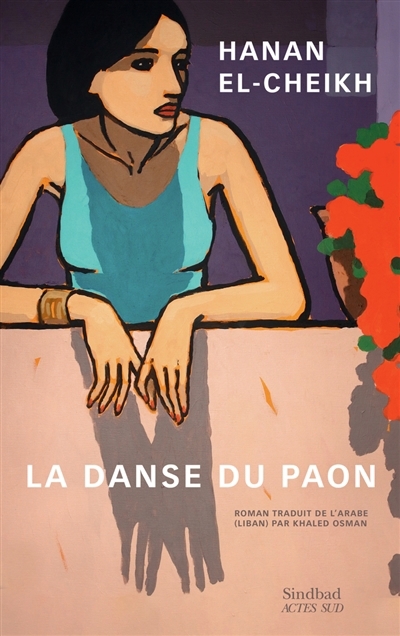 La danse du paon  | Cheikh, Hanan el- 