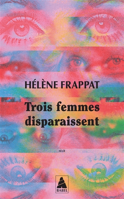 Trois femmes disparaissent  | Frappat, Hélène 