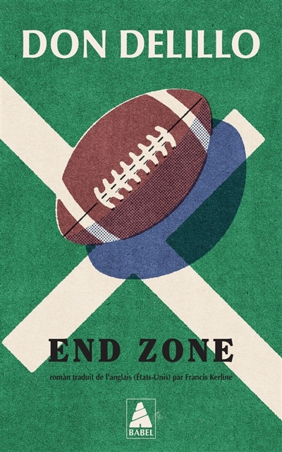 End zone | DeLillo, Don (Auteur)