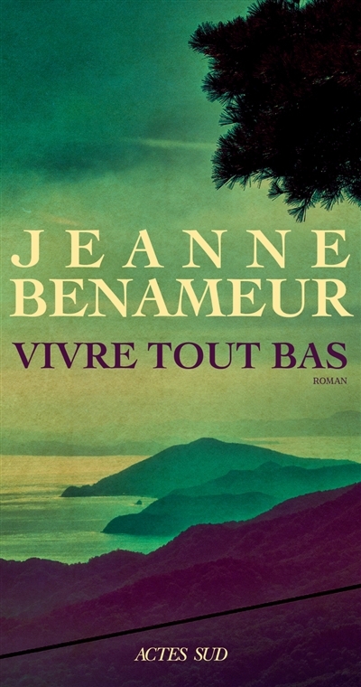 Vivre tout bas | Benameur, Jeanne (Auteur)