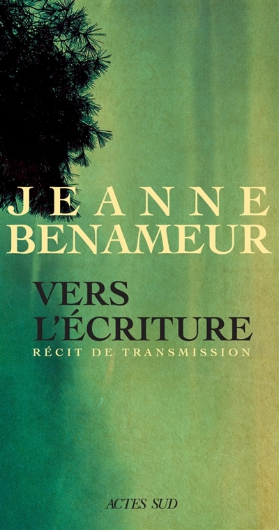 Vers l'écriture | Benameur, Jeanne