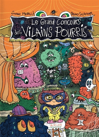 grand concours des vilains pourris (Le) | Meralli, Swann (Auteur) | Salamone, Bruno (Illustrateur)