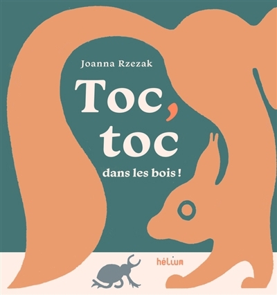 Toc, toc dans les bois ! | Rzezak, Joanna