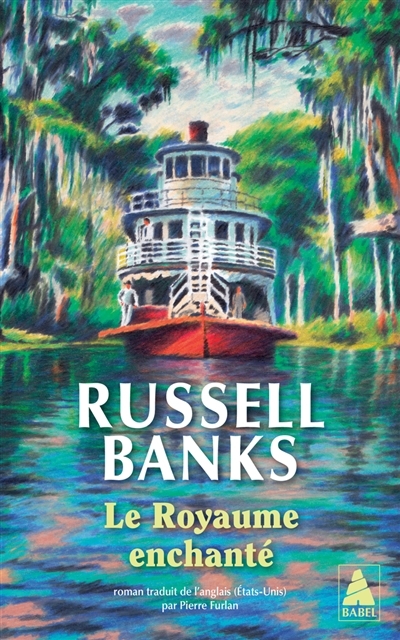 Le royaume enchanté | Banks, Russell (Auteur)