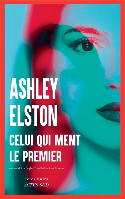 Celui qui ment le premier | Elston, Ashley