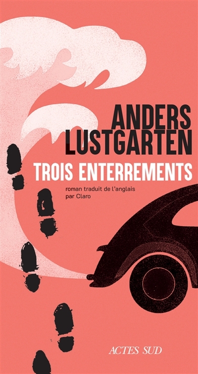 Trois enterrements | Lustgarten, Anders (Auteur)