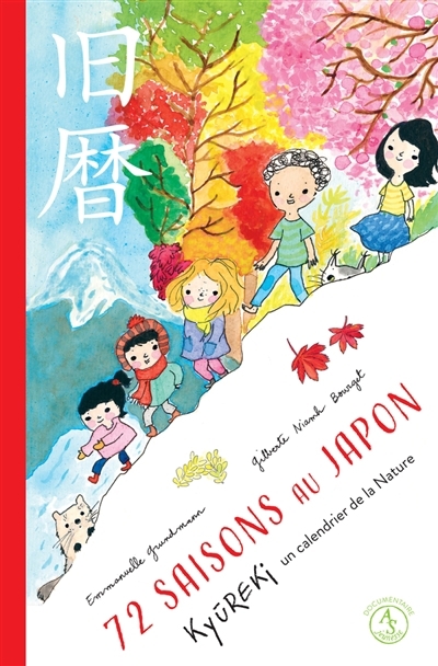 72 saisons au Japon | Grundmann, Emmanuelle (Auteur) | Bourget, Gilberte Niamh (Illustrateur)