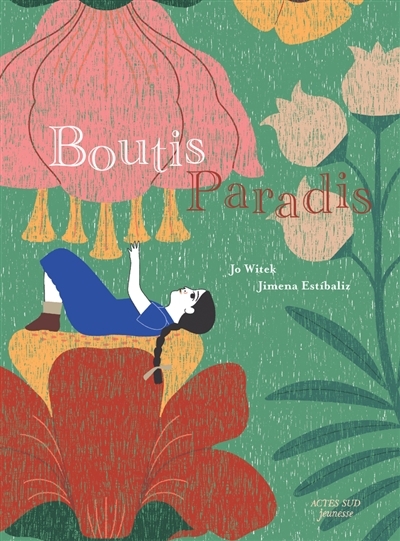 Boutis-paradis | Witek, Jo (Auteur) | Estibaliz, Jimena (Illustrateur)