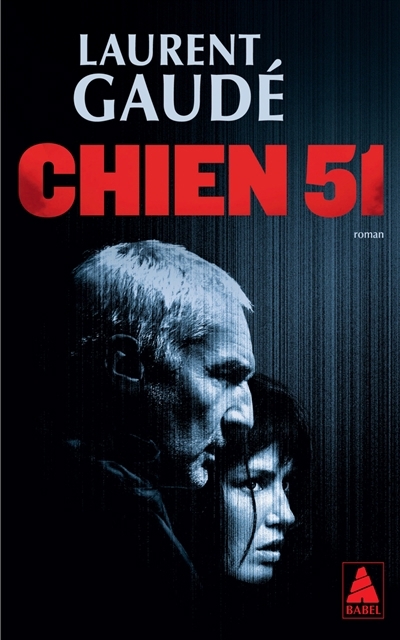 Chien 51 | Gaudé, Laurent (Auteur)
