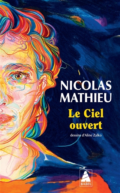 ciel ouvert (Le) | Mathieu, Nicolas (Auteur) | Zalko, Aline (Illustrateur)