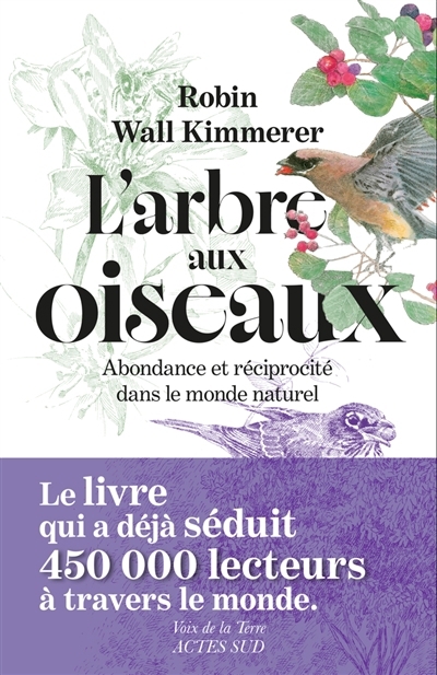 arbre aux oiseaux (L') | Kimmerer, Robin Wall (Auteur) | Burgoyne, John (Illustrateur)