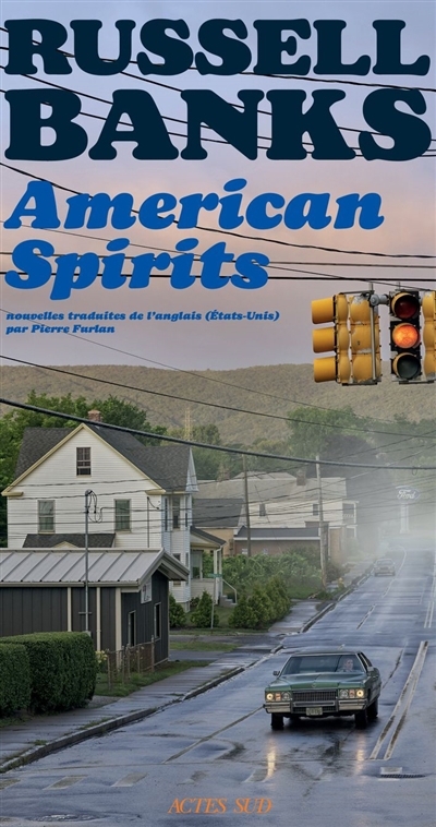 American spirits | Banks, Russell (Auteur)
