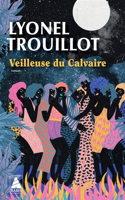Veilleuse du Calvaire | Trouillot, Lyonel