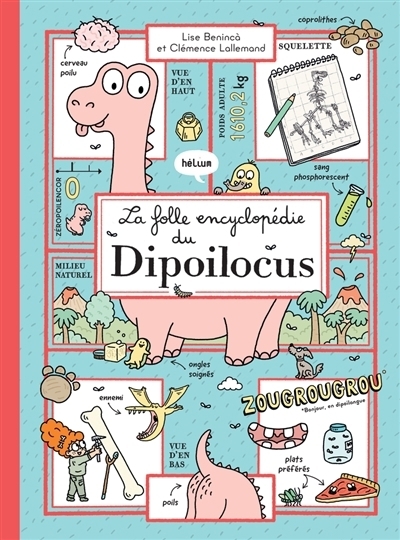 La folle encyclopédie du dipoilocus | Benincà, Lise (Auteur) | Lallemand, Clémence (Illustrateur)