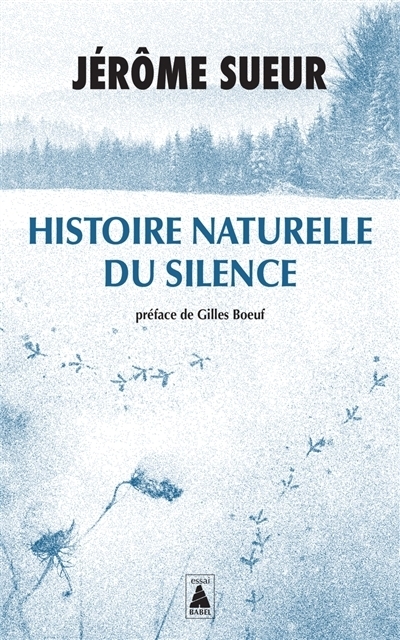 Histoire naturelle du silence | Sueur, Jérôme