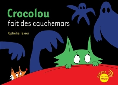 Crocolou fait des cauchemars | Texier, Ophélie