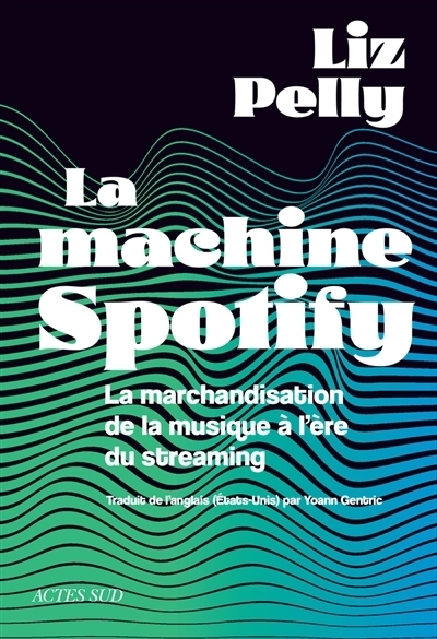 machine Spotify (La) | Pelly, Liz