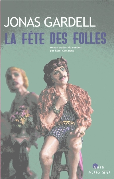 fête des folles (La) | Gardell, Jonas